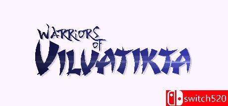 《Vilvatikta武士（Warriors of Vilvatikta）》集成1号升级档 ALiAS硬盘版[EN]_0