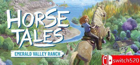 《马的故事：翡翠谷牧场（Horse Tales: Emerald Valley Ranch）》v1.1.6 TENOKE镜像版[CN/EN]