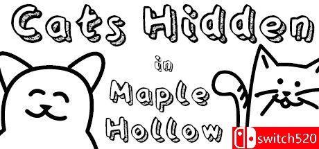 《躲在枫谷的猫（Cats Hidden in Maple Hollow）》官方中文  GOG硬盘版[CN/TW/EN/JP]