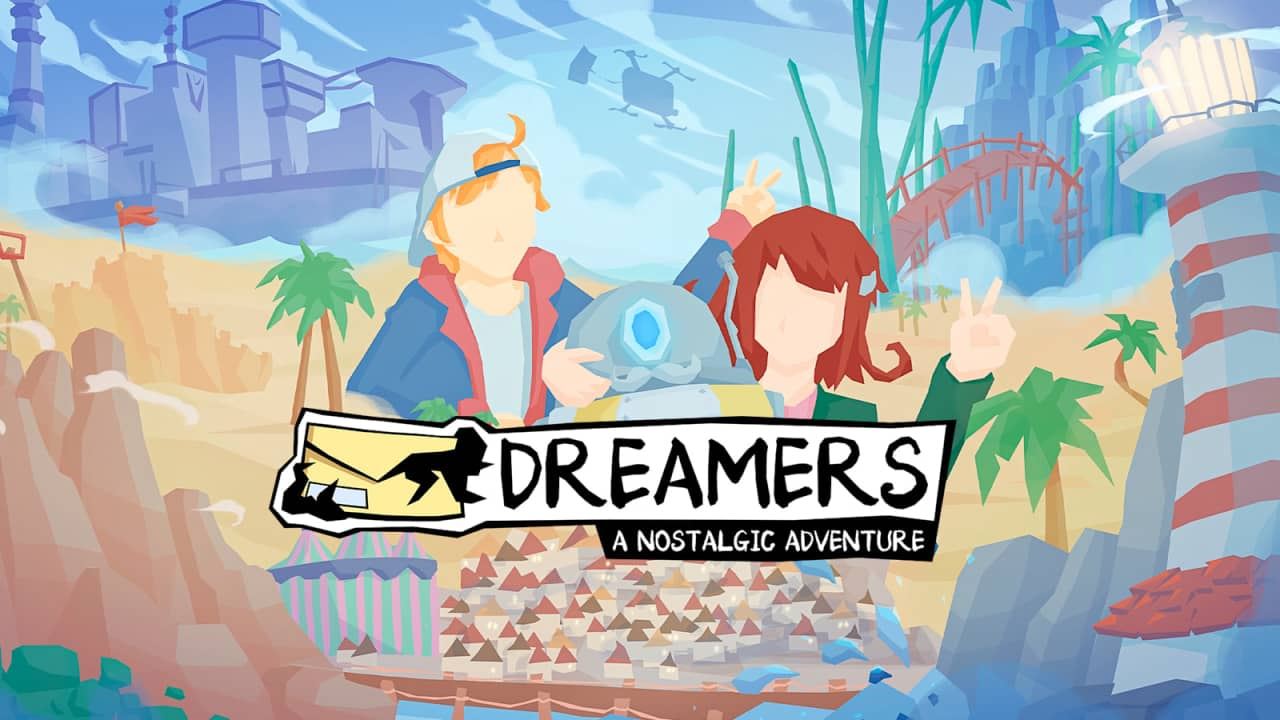 梦想家 怀旧奇遇记丨DREAMERS: A Nostalgic Adventure_0