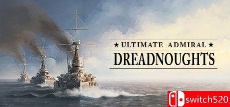 《终极上将：无畏舰（Ultimate Admiral: Dreadnoughts）》v1.4.1.1 TENOKE镜像版[EN]