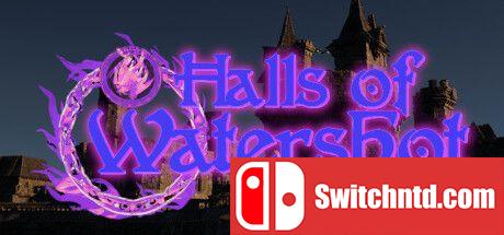 《沃特肖特大厅（Halls of Watershot）》TENOKE镜像版[EN]