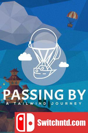 《信风的风信（Passing By - A Tailwind Journey）》官方中文 Unleashed硬盘版[CN/TW/EN]