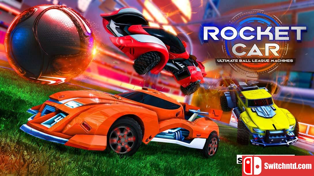 【美版】火箭车:终极足球联赛机器 Rocket Car : Ultimate Ball League Machines 英语_0