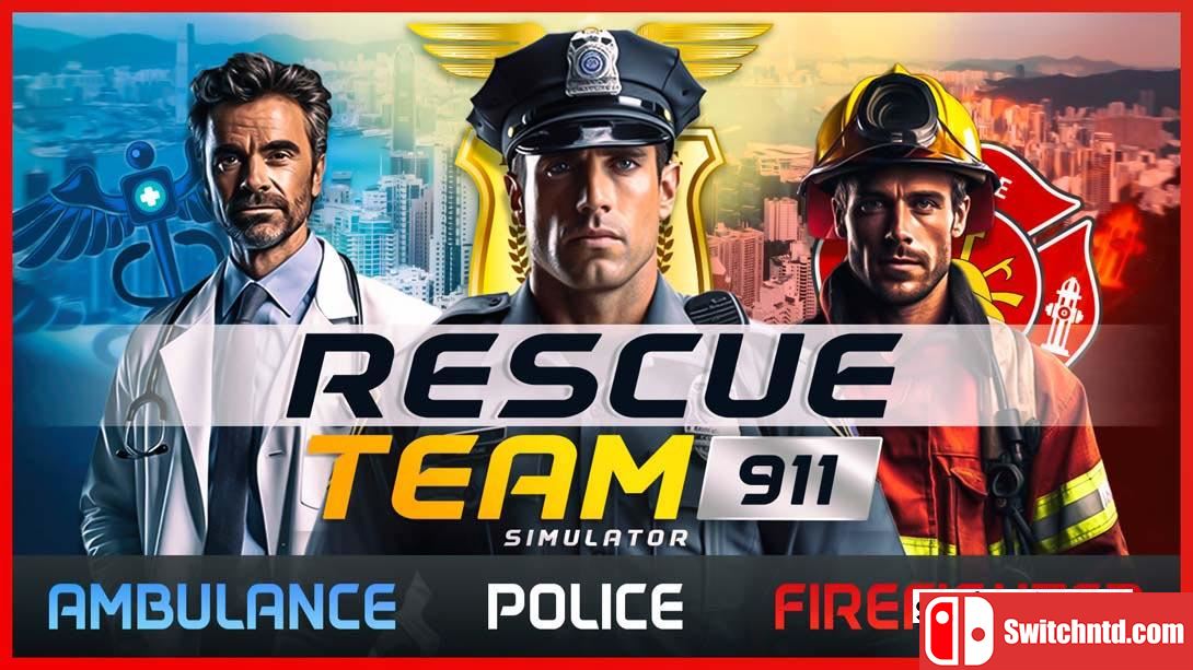 【美版】救援队911模拟器 Rescue Team 911 Simulator - Ambulance,Police, Firefighter 英语_0