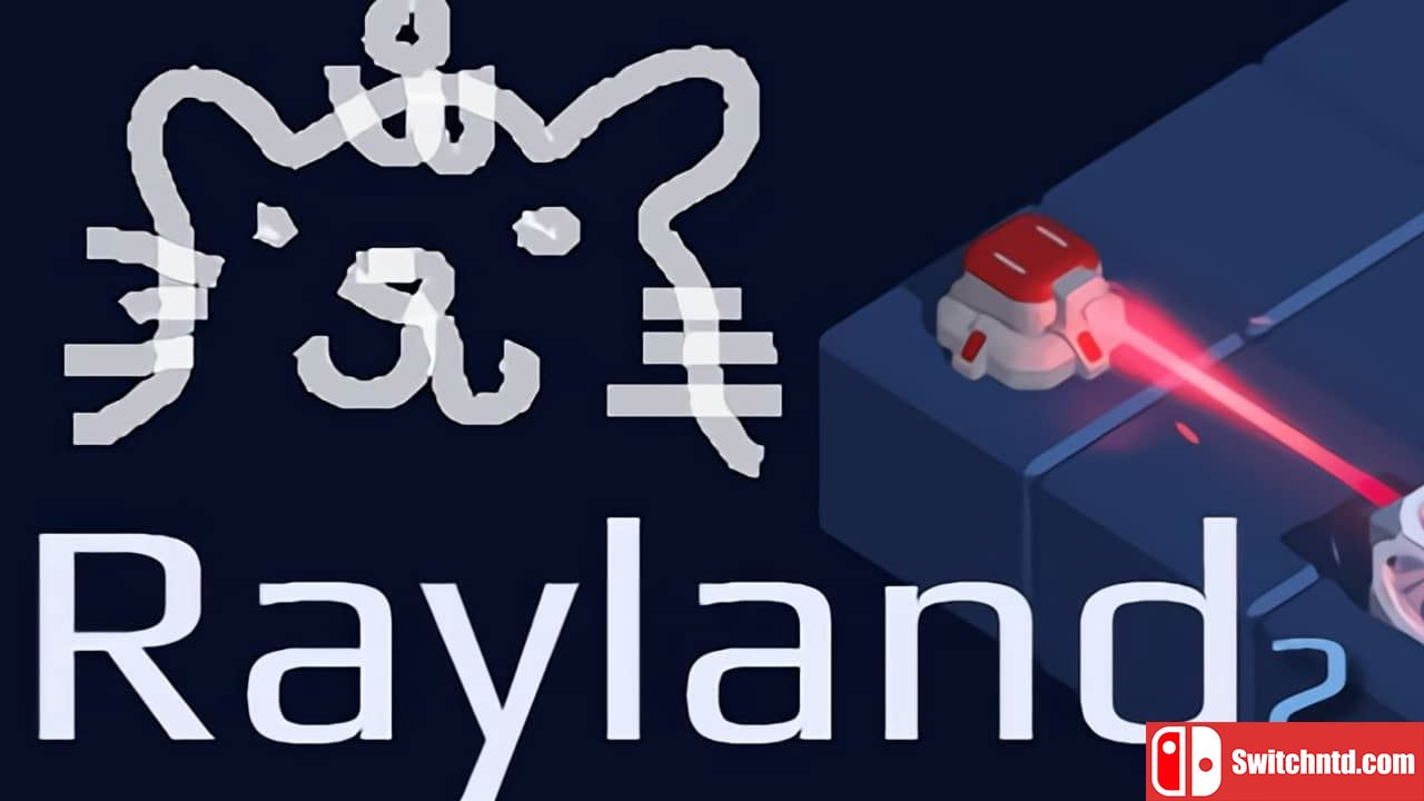 雷兰2丨Rayland 2_0