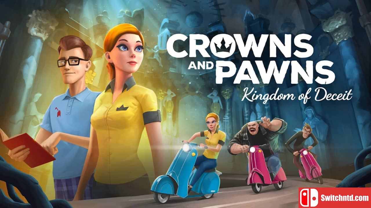 王冠与棋子：欺骗王国丨Crowns and Pawns: Kingdom of Deceit_0