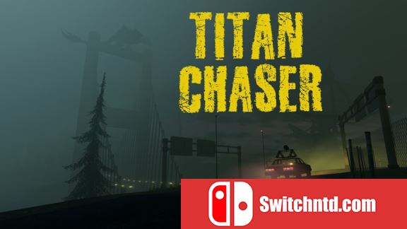 泰坦追逐者/泰坦追击者 Titan Chaser_0