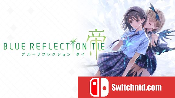 蓝色反射：帝  BLUE REFLECTION TIE_0