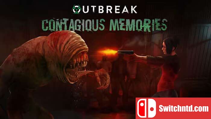 爆发：传染性记忆丨Outbreak Contagious Memories_0