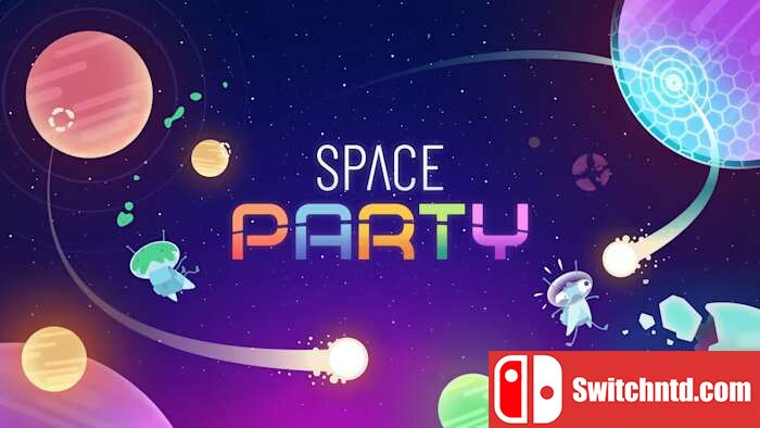 太空派对丨Space Party_0