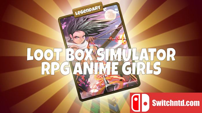 战利品箱模拟器 – RPG动漫女孩丨Loot Box Simulator – RPG Anime Girls_0