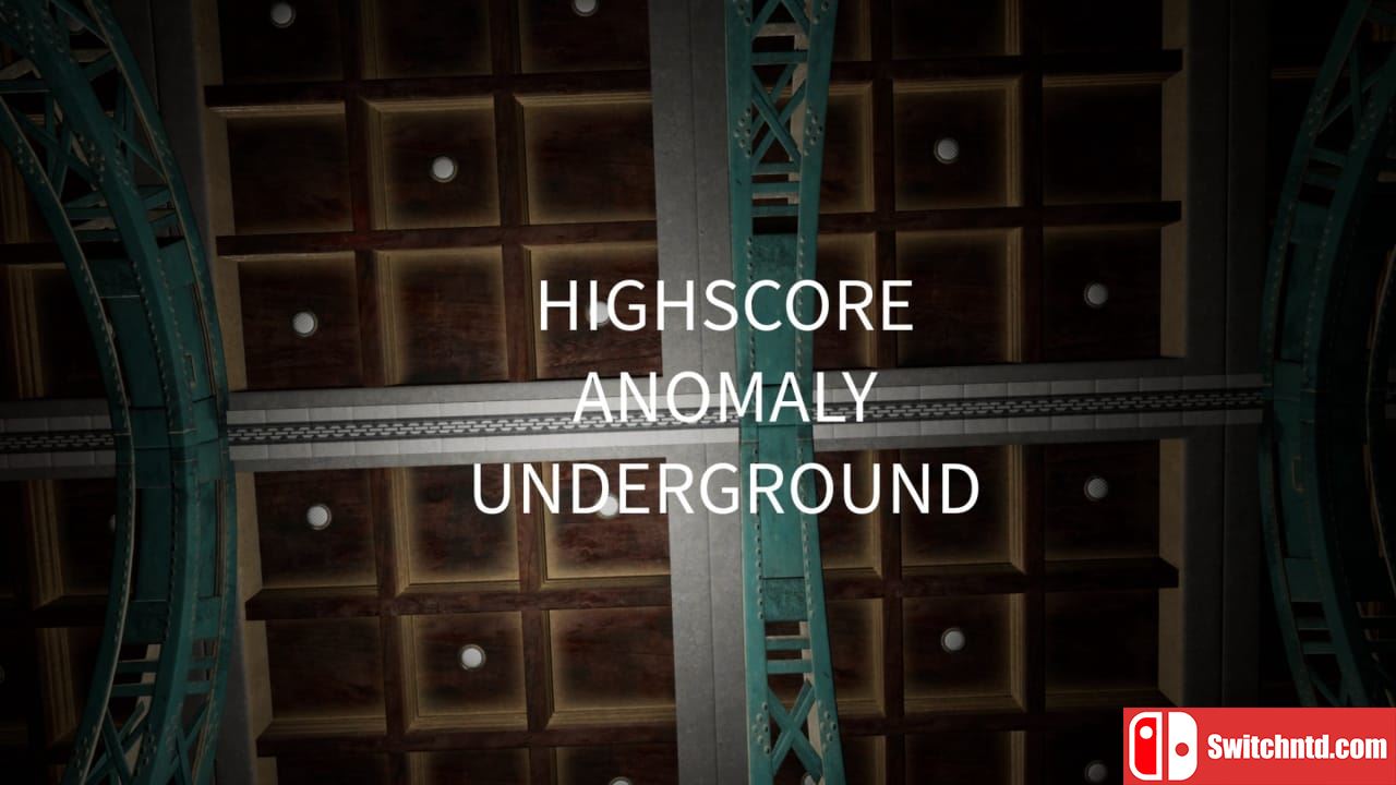 地下高分异常丨HighScore Anomaly Underground_0