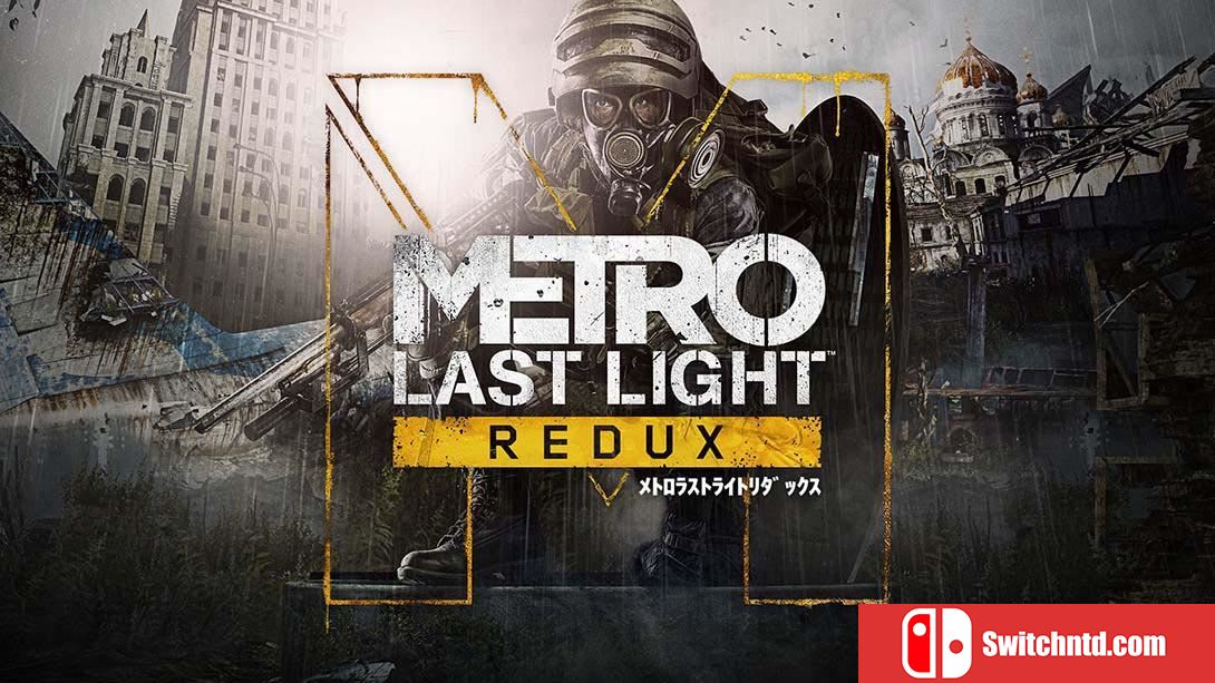 【日版】地铁：最后的曙光归来 .Metro: Last Light Redux 英语_0