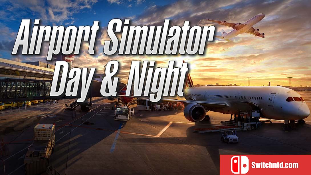 机场模拟：日复一日 Airport Simulator: Day & Night 中文_0