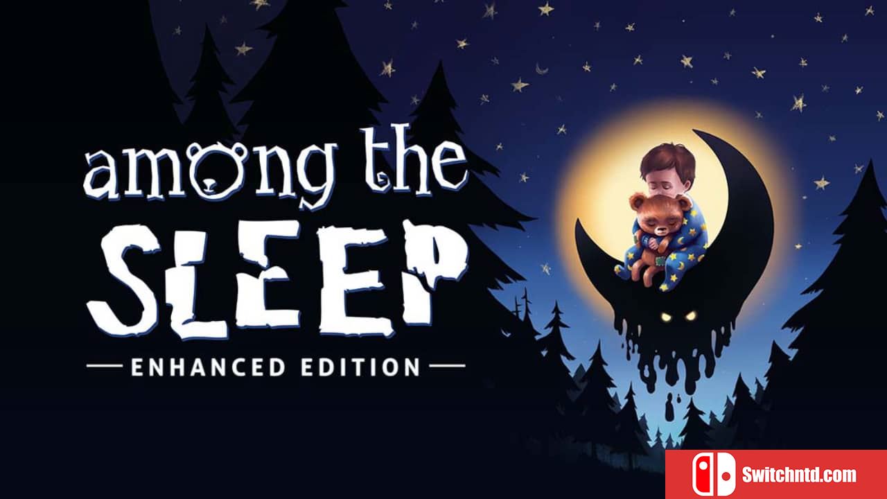 梦境杀机：增强版/睡梦之中：增强版丨Among the Sleep – Enhanced Edition_0